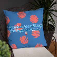Load image into Gallery viewer, “Hell To Heaven” Pillow