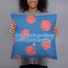 Load image into Gallery viewer, “Hell To Heaven” Pillow
