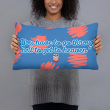 Load image into Gallery viewer, “Hell To Heaven” Pillow